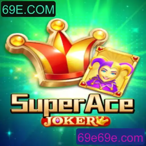 SuperAceJoker: Um Jogo Revolucionário Integrado ao 69E.COM